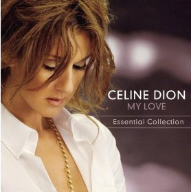 Amazon.com  My Love Essential Collection  Celine Dion  MP3 Downloads
