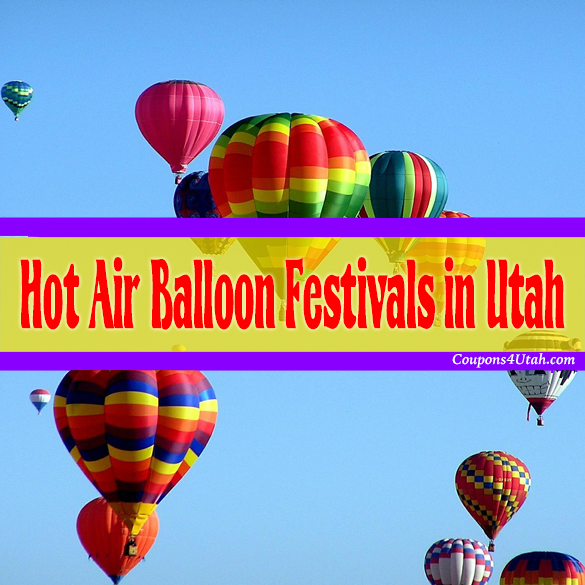 Utah Hot Air Balloon Festivals Coupons 4 Utah